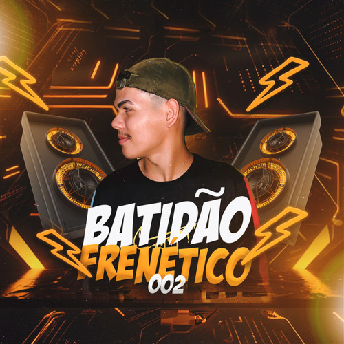 BATIDÃO FRENÉTICO 002