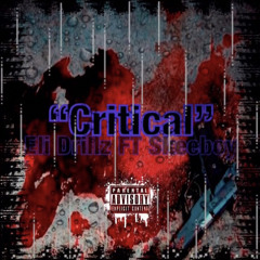 Eli Drillz FT. SB - “Critical” (OFFICIAL AUDIO)