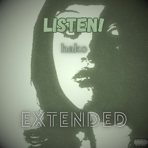 listen! - hako [EXTENDED]