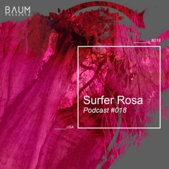 Baum Presenta: Surfer Rosa - Podcast 018