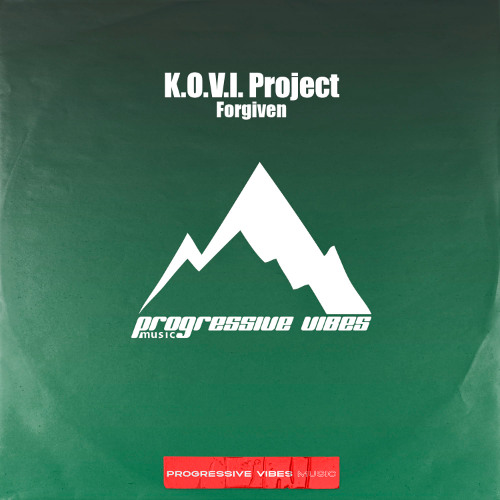 K.O.V.I. Project - Forgiven [Progressive Vibes Music - PVM1097]