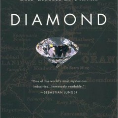 download PDF 📁 Diamond: The History of a Cold-Blooded Love Affair by  Matthew Hart P