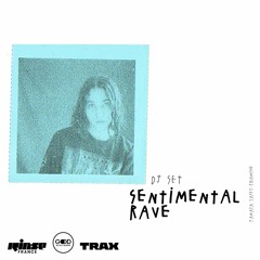 IWD : Sentimental Rave - 08 Mars 2021