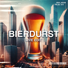 ASOW - Bierdurst (Live Edit) [FRLSS 0015] (FREE DL)