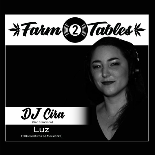 DJ Cira w/ Luz - Farm 2 Tables | Deep | Groovy | Jazzy | Funky | Minimal House Mix