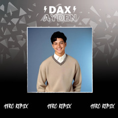 DAX AYDEN - PACK VENTA DE AFRO REMIX