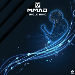 m.Mad - Single Thing - OUT NOW @ X7M Records