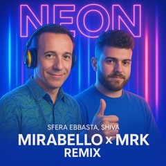 Sfera Ebbasta  Shiva - NEON  ( MIRABELLO X MRK REMIX )