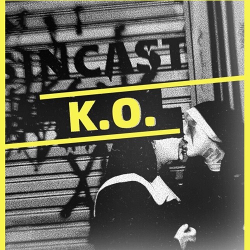 SINCAST 005 - K.O.