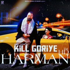 GURJ SIDHU KILL GORIYE  LATEST PUNJABI SONGS 2020 RIPPLE MUSIC STUDIOS.mp3