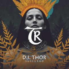 D.J. Thor, Tibetania - Sussurro [Tibetania Records]