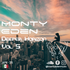 Monty Eden - Deeper Horizon // Vol 5 - April 2025