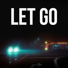 JUST LET GO (Prod. 8KGOD)
