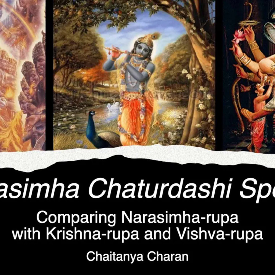 Vishva Rupa Stream Comparing Narasimha-rupa with Krishna-rupa and Vishva-rupa ...