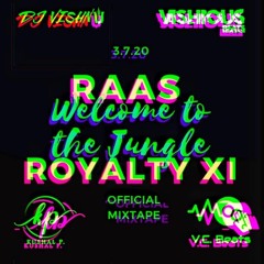 Raas Royalty XI  Official Mixtape (ft. Kushal P, DJ Vishnu, Vishious Beats)