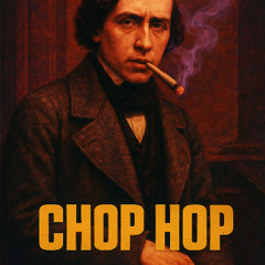 CHOP HOP