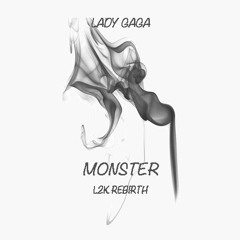 Lady Gaga - Monster (L2K Rebirth)