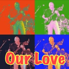 OUR LOVE