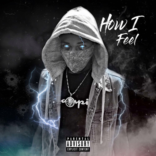 How I Feel by king rg