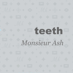 teeth