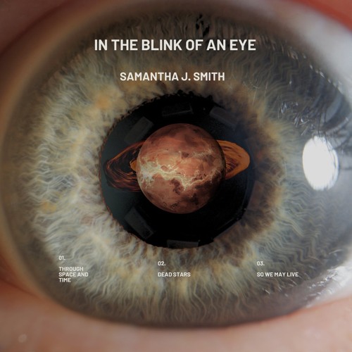 In the Blink of an Eye (Soundcloud edit) by Samantha Jane Smith
