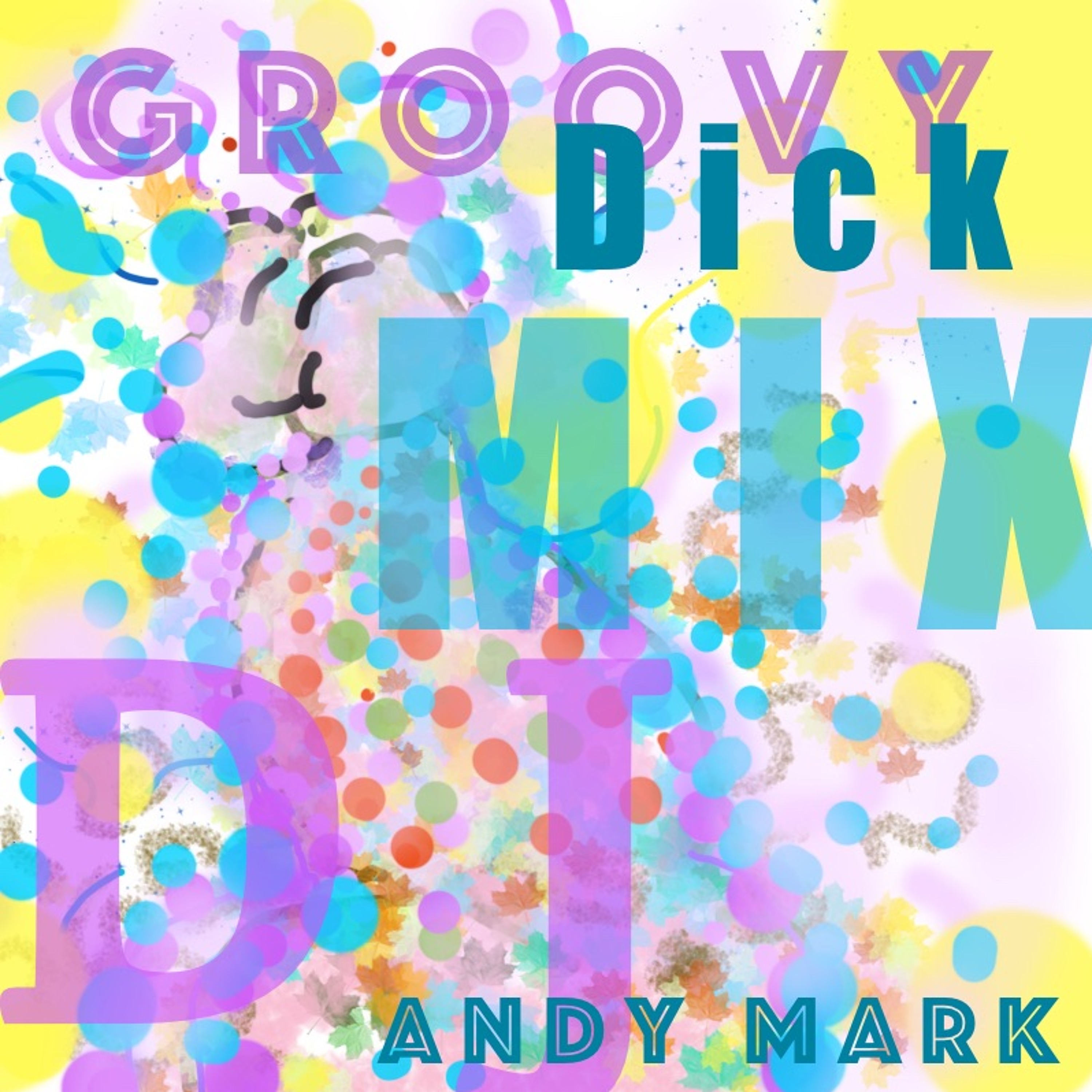 Groovy Dick Mix episode artwork