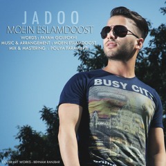 Moein Eslamdoost_Jadoo