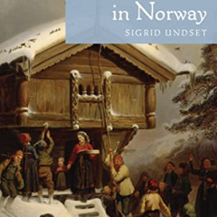 [ACCESS] PDF ✅ Happy Times in Norway by  Sigrid Undset EBOOK EPUB KINDLE PDF