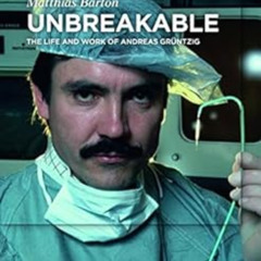 [FREE] KINDLE 🖊️ Unbreakable: The Life and Work of Andreas Grüntzig by Matthias Bart