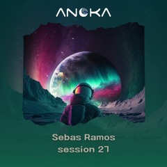 Anoka 27 - Sebas Ramos - Anoka Sessions