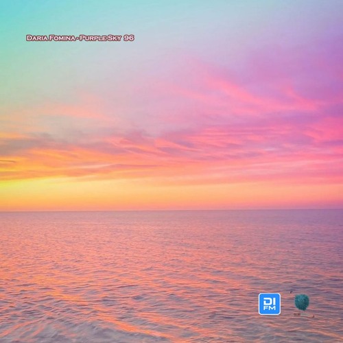 Daria Fomina - Purple Sky 96 on DI.FM Progressive Channel, Subcode Radio (June 2024)
