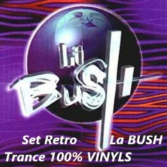 Set Retro La BUSH Trance 100% VINYLS