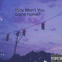 Why Wont You (prod. dead yami)
