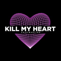 Zack Martino - Kill My Heart (JMBX, ALX Remix)