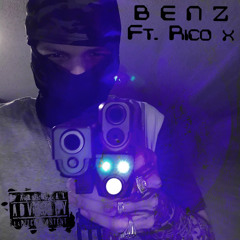B E N Z ft rico x