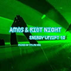 Energy Uplift 1.0   Amos & Riot Night