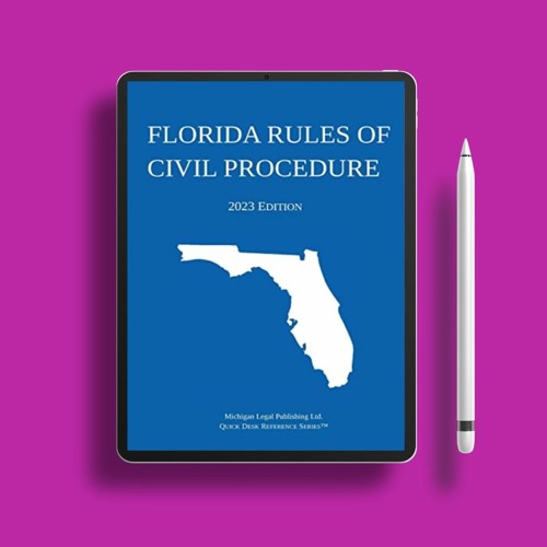 Stream florida rules of civil procedure 2023 edition freebie alert