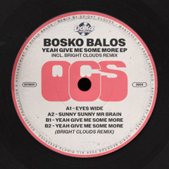 PREMIERE: Bosko Balos - Yeah Give Me Some More [OCS001]