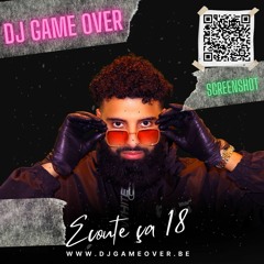 DJ GAME OVER - ECOUTE CA 18