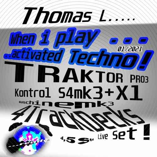 When I Play Activated Techno 012021