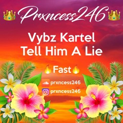 Vybz Kartel - Tell Him a Lie - Fast
