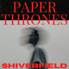 Shiverfield - Paper Thrones