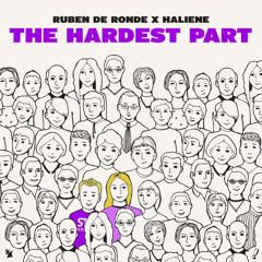 Ruben de Ronde & HALIENE - The Hardest Part (Sound Quelle Remix)