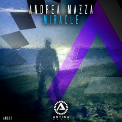 Andrea Mazza - Miracle [Teaser]
