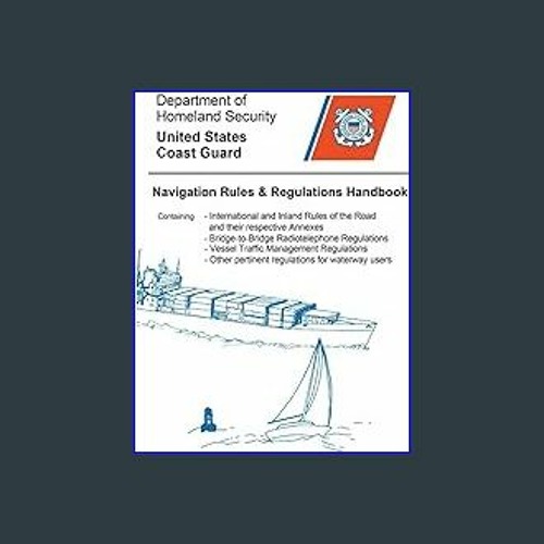 Stream ^D.O.W.N.L.O.A.D 🌟 Navigation Rules and Regulations Handbook