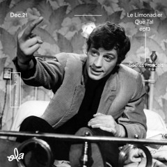 Limonadier Que Tal ep13 • Sacré.e.s Français.e.s