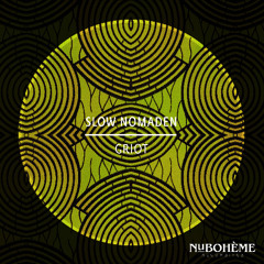 Slow Nomaden - Griot