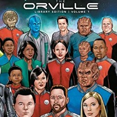 Get EBOOK EPUB KINDLE PDF The Orville Library Edition Volume 1 by  David A. Goodman,D