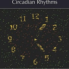 free EBOOK 📭 Circadian Rhythms (Perspectives CSHL) by  Paolo Sassone-Corsi,Michael Y