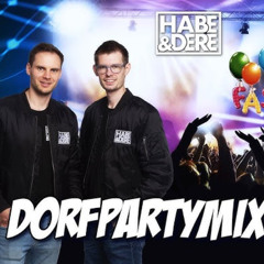 Habe&Dere Dorfpartymix #22 (Faschings Edit)